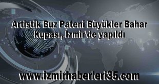 Artistik Buz Pateni Büyükler Bahar Kupası, İzmir'de yapıldı