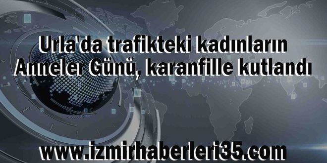 Urla'da trafikteki kadınların Anneler Günü, karanfille kutlandı