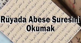 Rüyada Abese Suresini Okumak