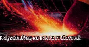 Rüyada Ateş ve kıvılcım Görmek