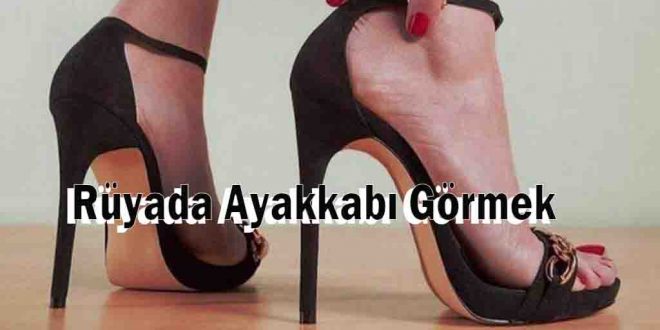Rüyada Ayakkabı Görmek