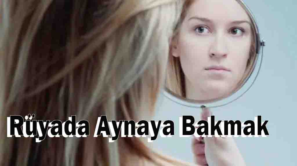 Rüyada Aynaya Bakmak