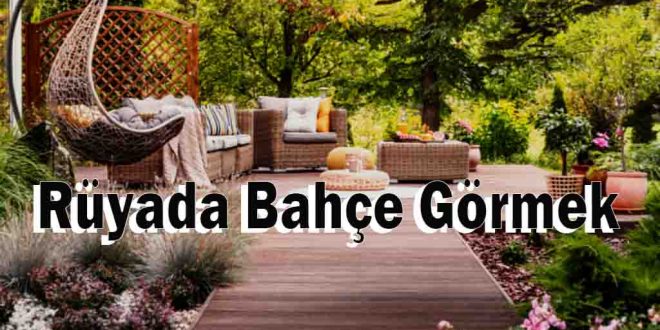 Rüyada Bahçe Görmek
