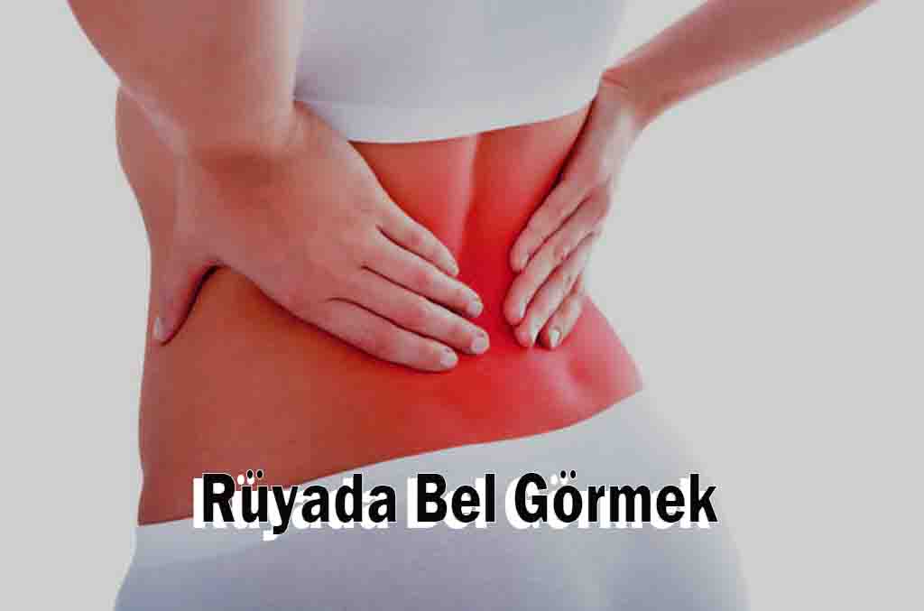 Rüyada Bel Görmek