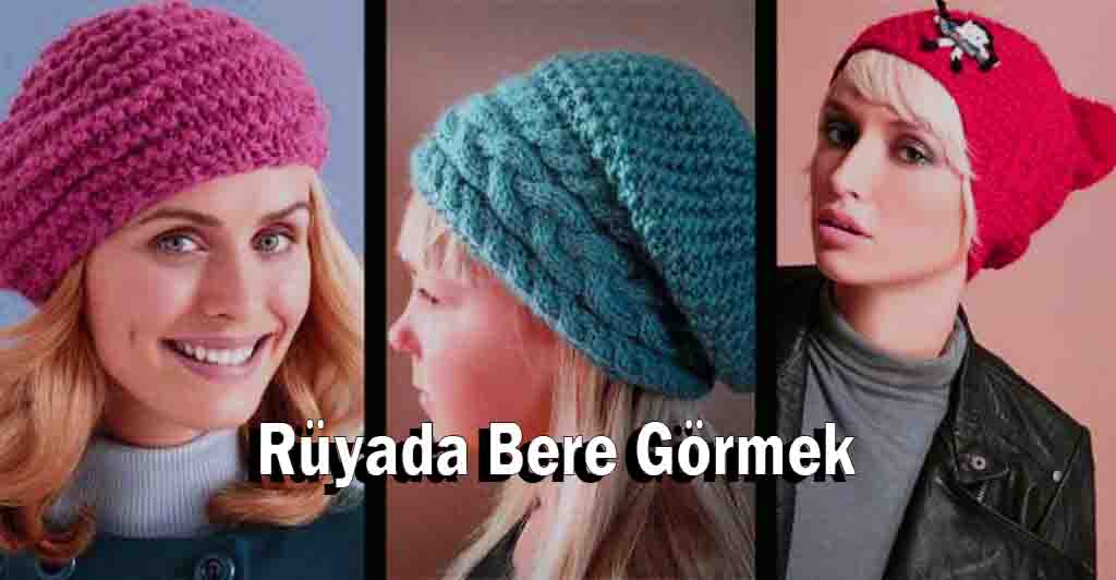 Rüyada Bere Görmek