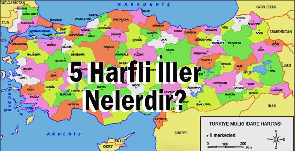 5 harfli İller nelerdir?