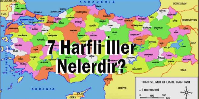 7 harfli İller nelerdir?