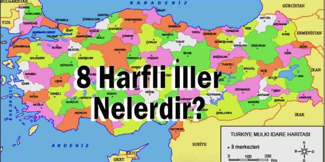 8 harfli İller nelerdir?