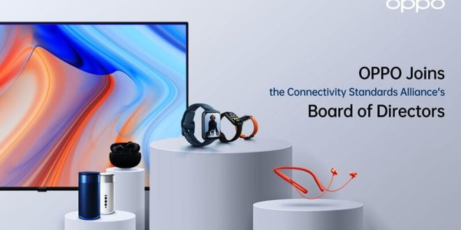 OPPO, Connectivity Standards Alliance Yönetim Kurulu'na Katıldı