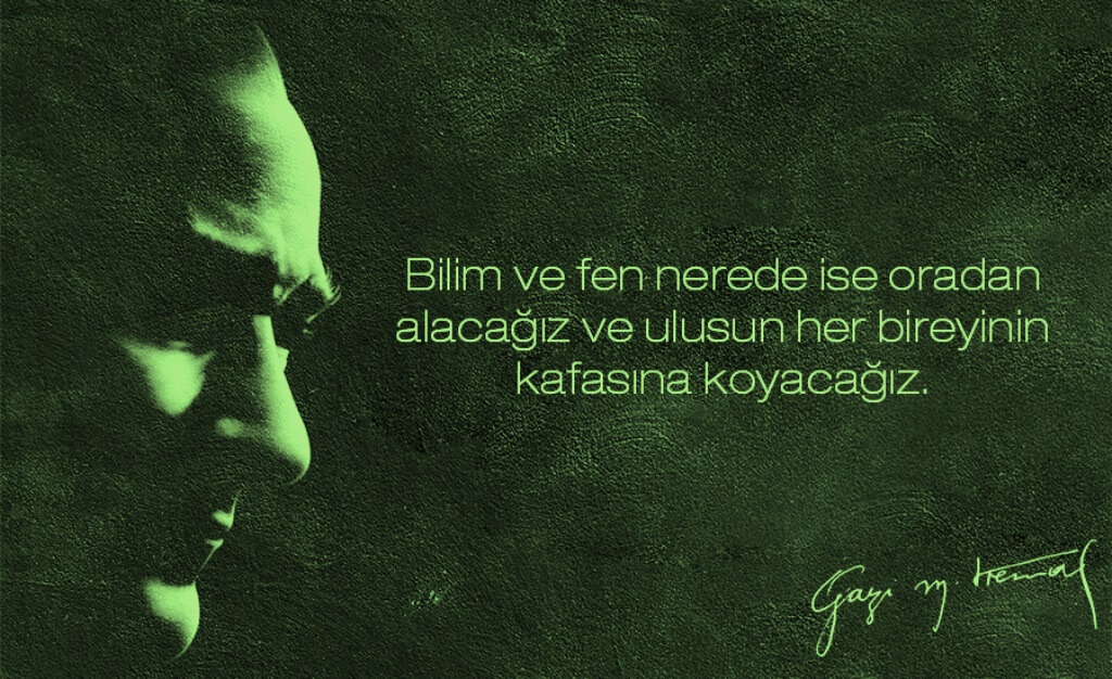 Atatürk'ün akla ve bilime verdiği önemi anlatan sözleri