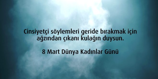 VakıfBank 8 Mart’ta cinsiyetçi söylemlere dikkat çekiyor: “Ağzından çıkanı kulağın duysun”